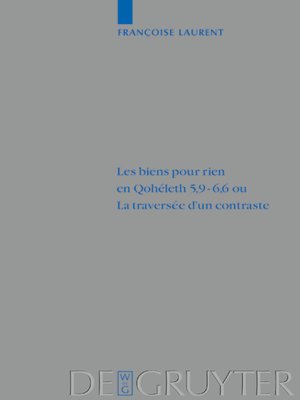cover image of Les biens pour rien en Qohéleth 5,9–6,6 ou. La traversée d'un contraste
